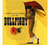 Various Artists - Sound Effects: Sounds of the Bullfight