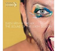 Various Artists - Sound Of The Sixth Season, The (Mixed By Sven Vath)