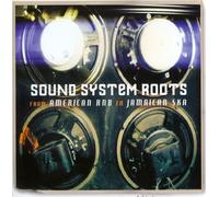 Various - Sound System Roots From Americ