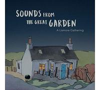 Various Artists - Sounds from the Great Garden: A Lismore Gathering