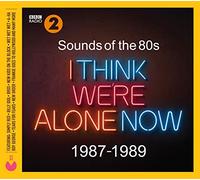 Various Artists - Sounds Of The 80s I Think Were Alone Now (1987-1989)