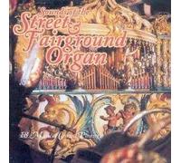 Various Artists - Sounds of the Street and Fairground Organ: 18 Musical Crowd Pleasers