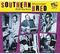 Various Artists - Southern Bred - Mississippi R&B Rockers Vol.1