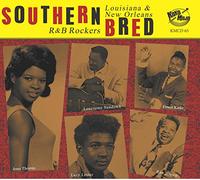 Various Artists – Southern Bred Vol. 15 – Louisiana R&B Rockers