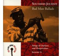 Various Artists - Southern Journey, Vol. 5: Bad Man Ballads
