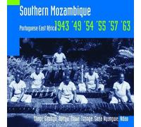 Various Artists - Southern Mozambique 1943 - 1963 (Hugh Tracey)