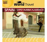 Various Artists - Spain World Travel: Gypsy Rumba Flamenco