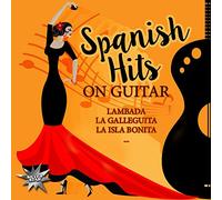 Various Artists - Spanish Hits On Guitar