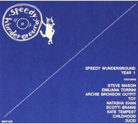Various Artists - Speedy Wunderground Year 1