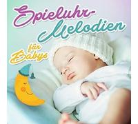 Various Artists - Spieluhrmelodien für Babys