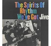 Various Artists - Spirits of Rhythm: We've Got Jive