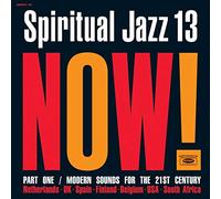 Various Artists - Spiritual Jazz 13: Now, Pt. 1