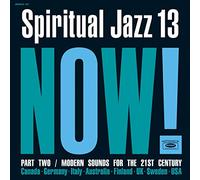 Various Artists - Spiritual Jazz 13: Now, Pt. 2
