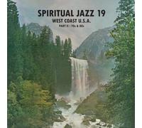 Various Artists - Spiritual Jazz 19: West Coast U.S.A. Part 2 - 70s & 80s