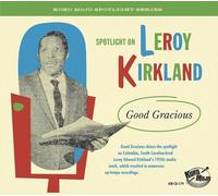 Various Artists - Spotlight On Leroy Kirkland: Good Gracious (Various Artists) [