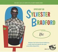 Various Artists - Spotlight On Sylvester Bradford: Ific