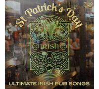 Various Artists - St Patrick's Day - Ultimate Irish Pub Songs