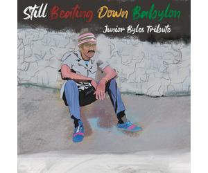 Various Artists Still Beating Down Babylon Tribute To Junior By (CD) (US IMPORT)