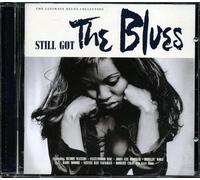Various Artists - Still Got The Blues: THE ULTIMATE BLUES COLLECTION