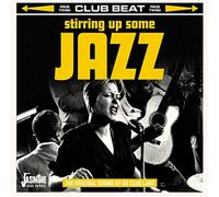 Various Artists - Stirring Up Some Jazz - The Original Sound Of UK Club Land