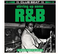 Various Artists - Stirring Up Some R&B - The Original Sound Of UK Club Land