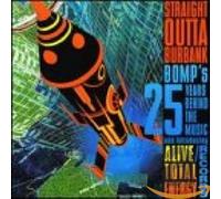 Various Artists - Straight Outta Burbank: The Bomp! 25th Anniversary Collectio
