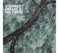 Various Artists - Strange Breaks & Mr Thing