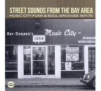 Various Artists - Street Sounds From The Bay Area: Music City Funk & Soul Grooves 1971-75