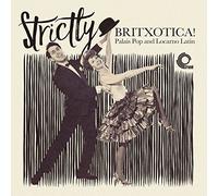 Various Artists - Strictly Britxotica! - Palais Pop and Locarno Latin