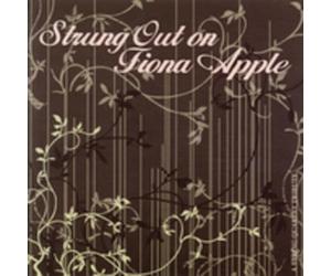 Various Artists - Strung Out on Apple,Fiona: Str