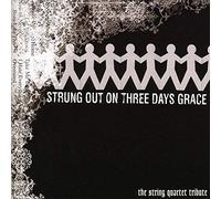 Various Artists - Strung Out on Three Days Grace: The String Quartet Tribute