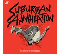 Various - Suburban Annihilation - The California Hardcore Explosion: From The City To The Beach: 1978-1983 [VINYL]