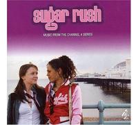 Various Artists - Sugar Rush: Music from the Channel 4 Series