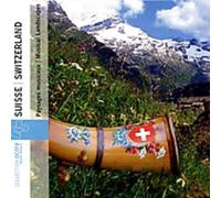 Various Artists - SUISSE / Paysages Musicaux
