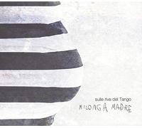 Various Artists - Sulle Rive Del Tango - Milonga Madre