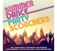Various Artists - Summer Dance Party Scorchers