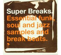 Various Artists - Super Breaks: Essential Funk, Soul And Jazz Samples And Break Beats