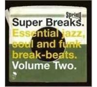 Super Breaks, Vol. 2: Essential Jazz, Soul and Funk Breakbeats by Various...