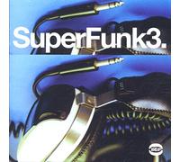 Various Artists - Super Funk 3: Still Rarer And Funkier Funk