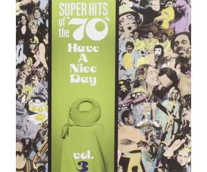 Various Artists Super Hits Of The '70s: Have A Nice Day, Vol. 3 (CD) (US IMPORT)