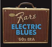 Various Artists - Super Rare Electric Blues: '60s Era