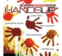 Various Artists - Superdance 2005 - Put Your Hands Up