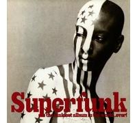 Various Artists - Superfunk: The Funkiest Album in the World...Ever