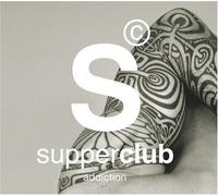 Various Artists - Supperclub Addictions
