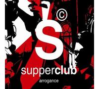 Various Artists - Supperclub Arrogance