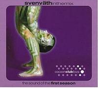 Various Artists - Sven Vath In The Mix: (Mixed By Sven Vath);The Sound Of The First Season