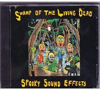 Various Artists - Swamp of the Living Dead: Spooky Sound Effects