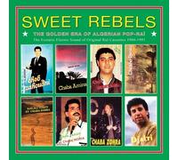 Wewantsounds Presents - Sweet Rebels: The Golden Era Of Algerian Pop-Rai [VINYL]