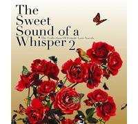 Various Artists - Sweet Sound of A Whisper 2