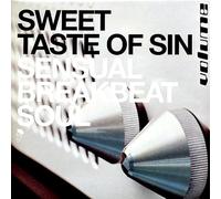 Sweet Taste of Sin: Sensual Breakbeat Soul by Various Artists (Record, 2001)